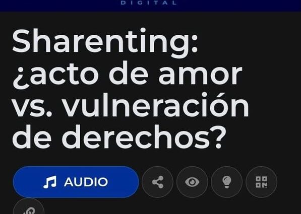 Compartimos la columna publicada en Télam Agencia Nacional de Noticias: peligros del Sharenting
