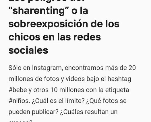 Compartimos la nota publicada en TN Todo Noticias acerca de los peligros del Sharenting o la sobreexposición de los niños, niñas y adolescentes en las redes sociales por parte de las personas adultas responsables.