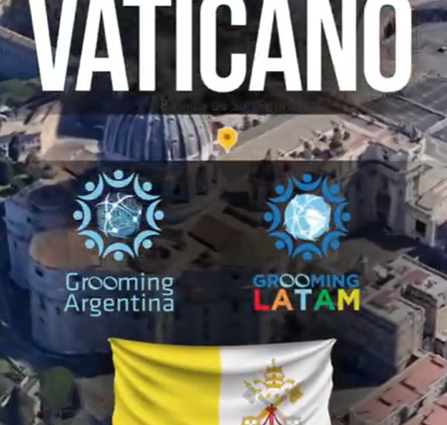 GROOMING ARGENTINA Y GROOMING LATAM LLEVARÁN A CABO ACCIONES EN EL VATICANO