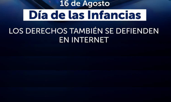 LOS DERECHOS FUNDAMENTALES DE LAS INFANCIAS TAMBIÉN DEBEN SER GARANTIZADOS EN INTERNET.